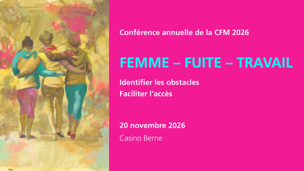 Graphique avec les informations suivantes : Conférence annuelle de la CFM sur le sujet « Femme – fuite – travail » ; 20 novembre 2026